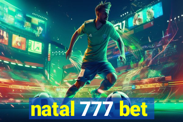 natal 777 bet